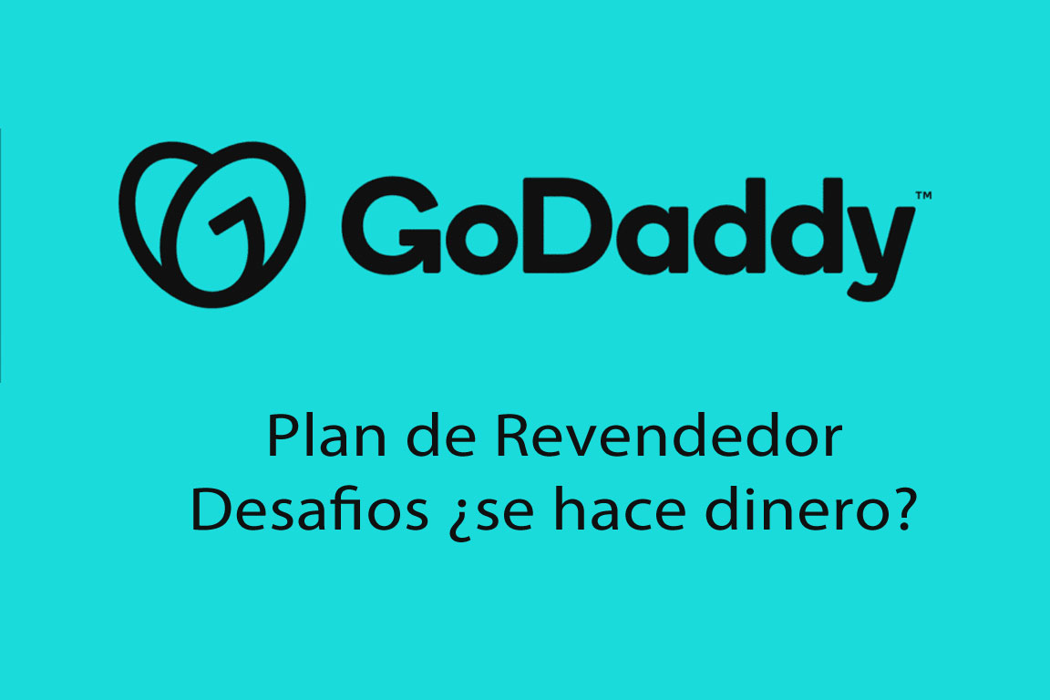 Plan de revendedor de Godaddy ¿se hace dinero?